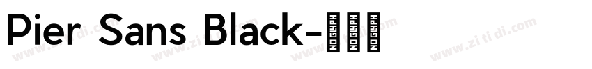 Pier Sans Black字体转换